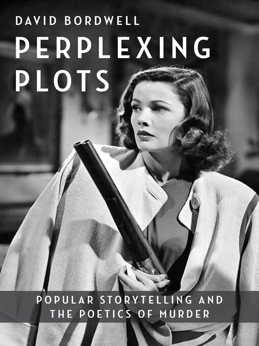 Title details for Perplexing Plots by David Bordwell - Available